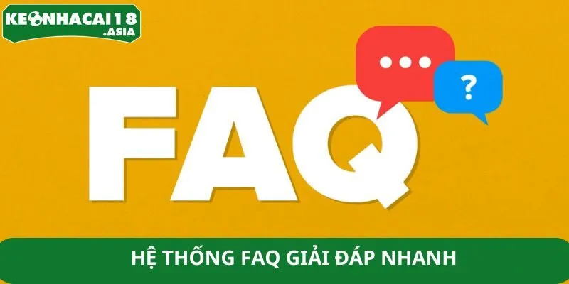 Hệ thống FAQ giải đáp nhanh Hệ thống FAQ giải đáp nhanh