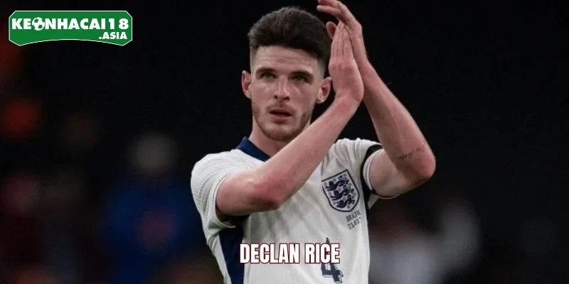 Tiểu Sử Declan Rice – Hành Trình Vươn Tầm Siêu Tiền Vệ 